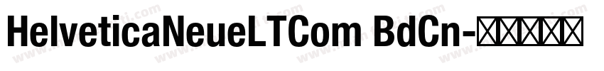 HelveticaNeueLTCom BdCn字体转换